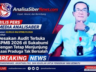 Desakan Audit Terbuka SPMB 2026 di Sukabumi dengan Tetap Menjunjung Asas Praduga Tak Bersalah
