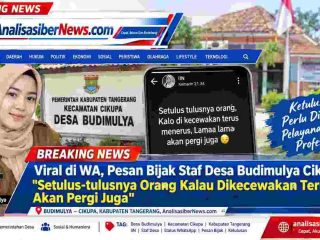 VIRAL DI STATUS WHATSAPP, PESAN BIJAK STAF DESA BUDIMULYA: “SETULUS-TULUSNYA ORANG, JIKA TERUS DIKECEWAKAN, LAMA-LAMA AKAN PERGI JUGA”